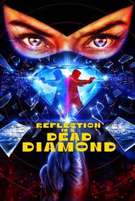 Reflection In A Dead Diamond (2025) stream deutsch